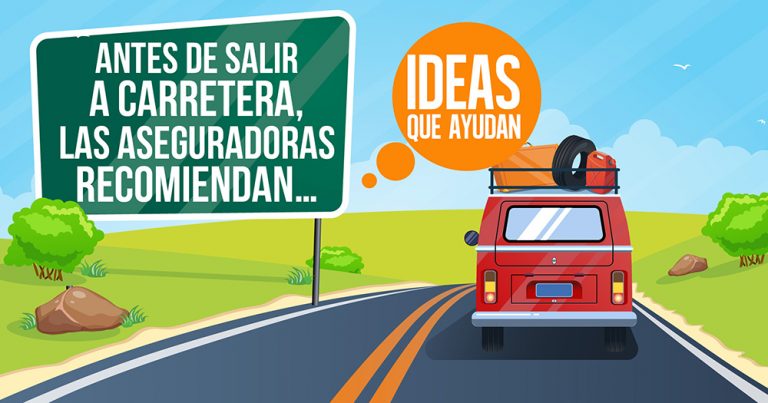 Aseguradoras Hacen Recomendaciones Para Viajar En Carretera