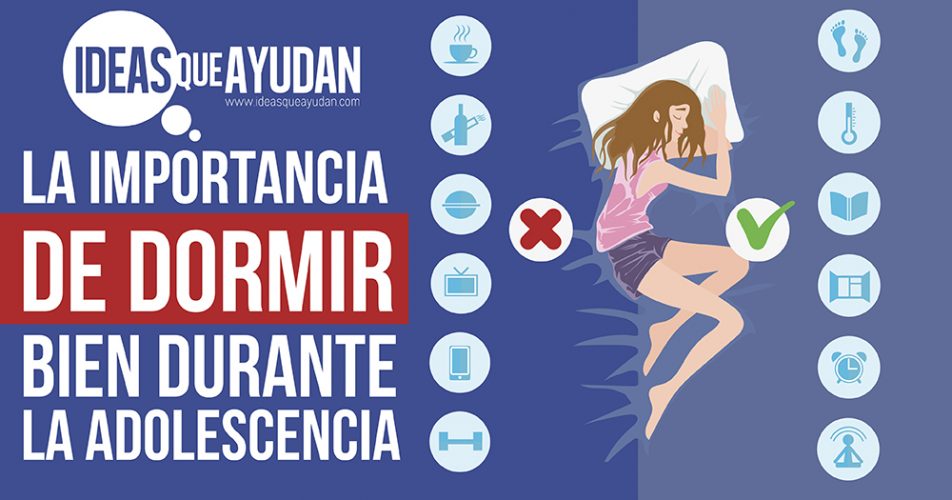 La Importancia De Dormir Bien Durante La Adolescencia | Ideas Que Ayudan