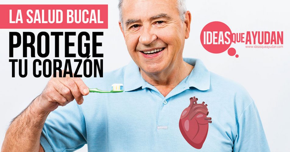 Salud Bucal Protege Tu Corazon Ideas Que Ayudan 4982