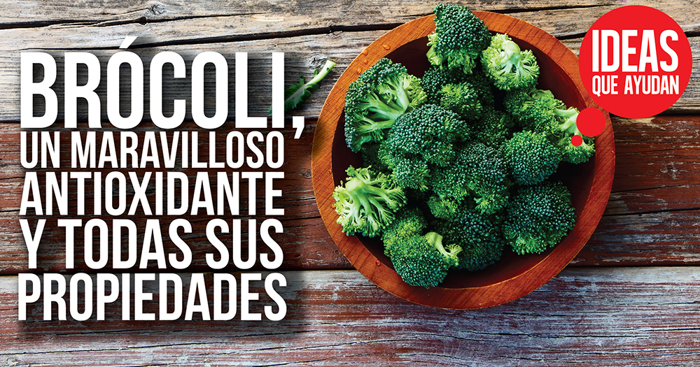 Brócoli, un maravilloso antioxidante y todas sus propiedades