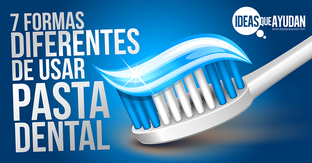 7 usos alternativos para la pasta de dientes