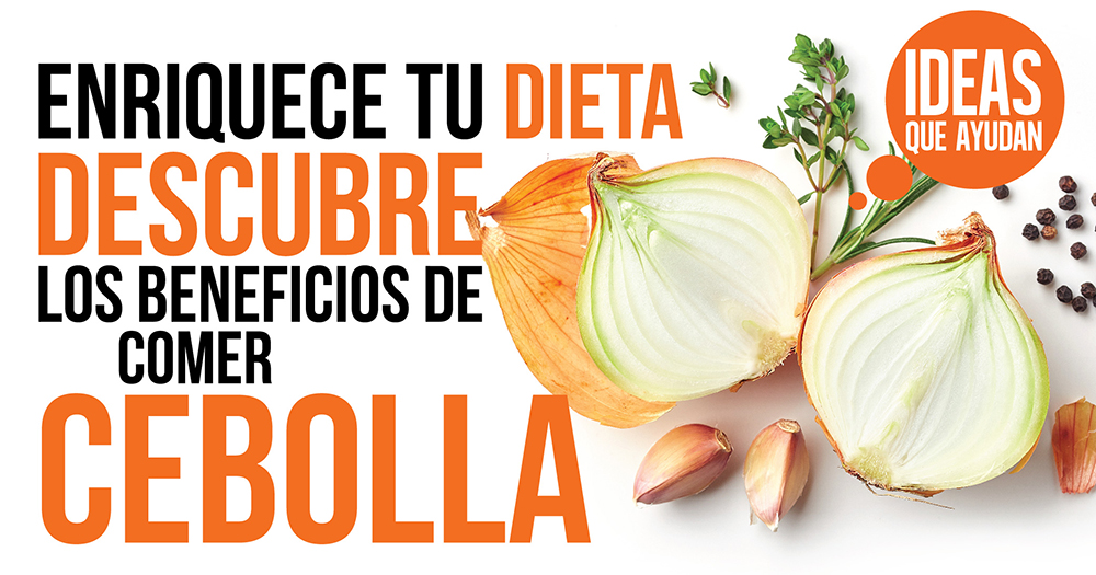 #EnriqueceTuDieta con los beneficios de la cebolla