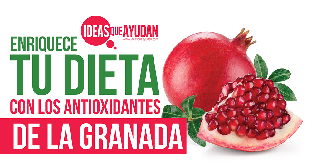 #EnriqueceTuDieta con los beneficios de la granada