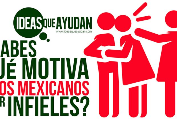 Qué motiva a los mexicanos a ser infieles