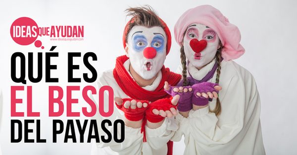 Qué es el beso del payaso, cómo practicarlo y medidas de higiene