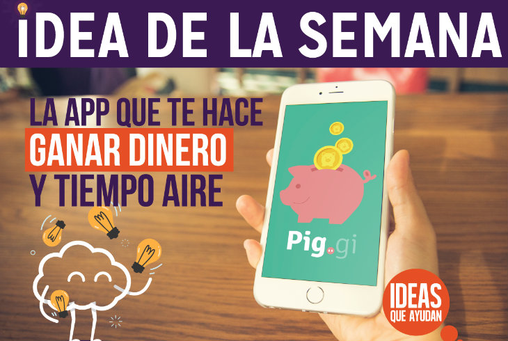Pig.gi: la app que te hace ganar dinero y tiempo aire