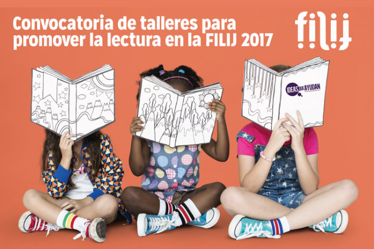 Convocatoria de talleres para promover la lectura en la FILIJ 2017