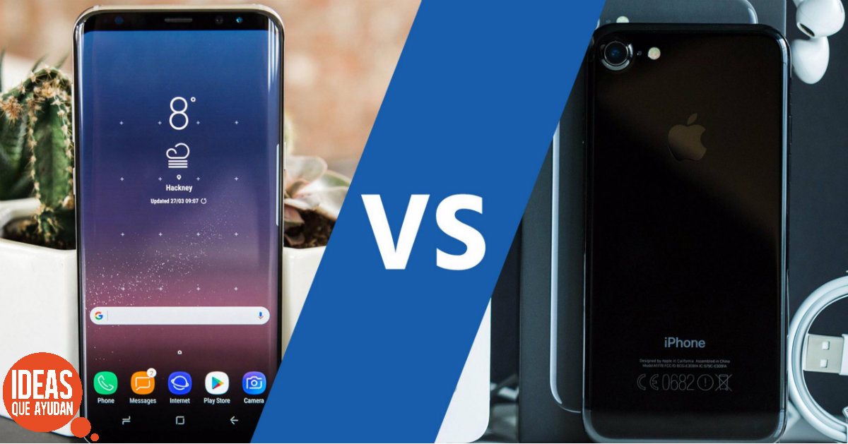 IPhone 7 o Samsung S8, diferencias ¿Explotan?