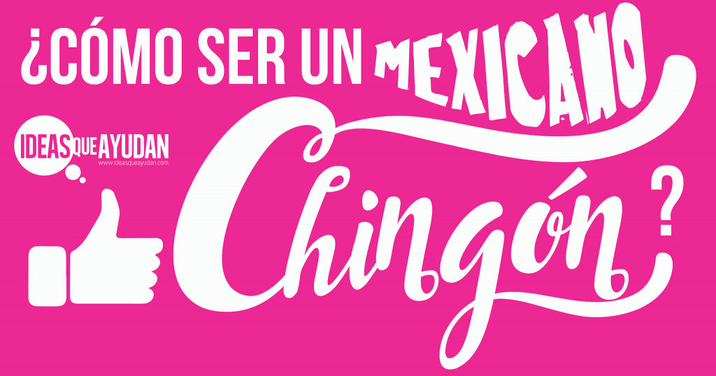 mexicano-chingón