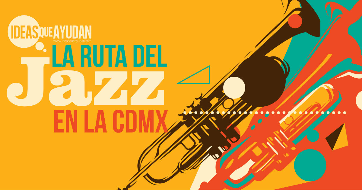 La ruta del Jazz en la CDMX