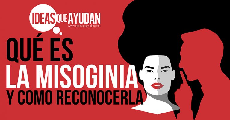 Qu Es La Misoginia Y Como Reconocerla Ideas Que Ayudan