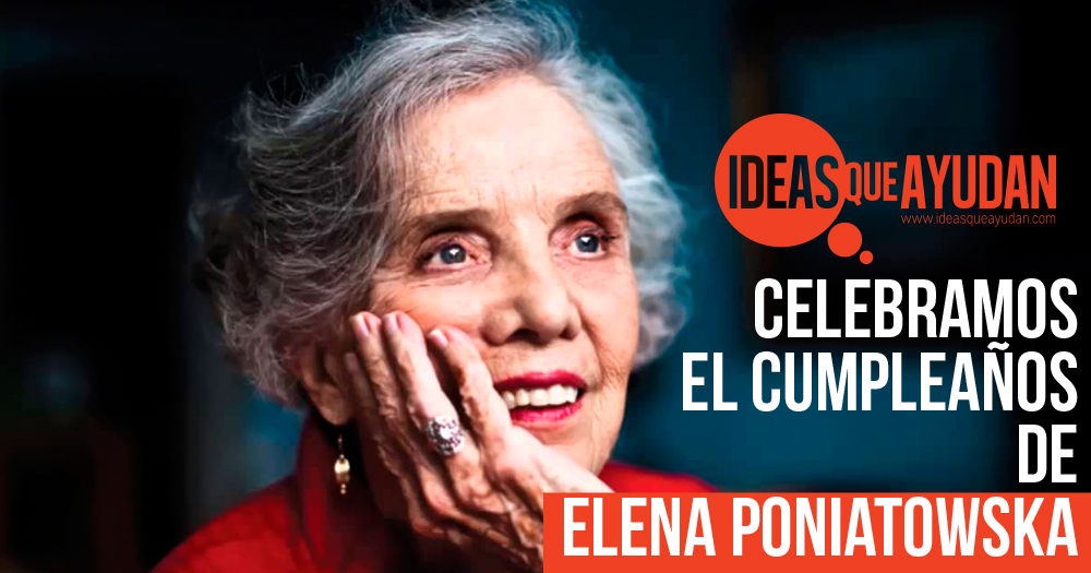 Celebramos el cumpleaños de Elena Poniatowska