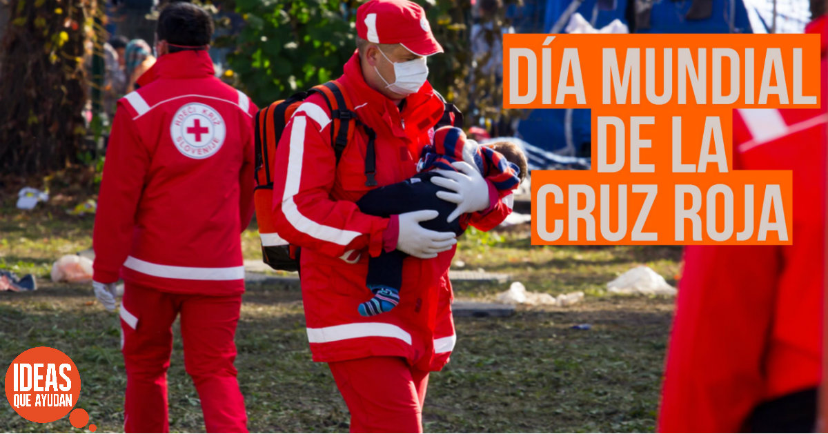 Día mundial de la Cruz Roja: 154 años de ayuda humanitaria