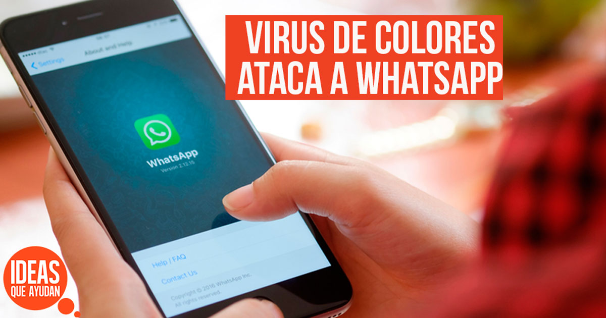 Virus de colores ataca a WhatsApp