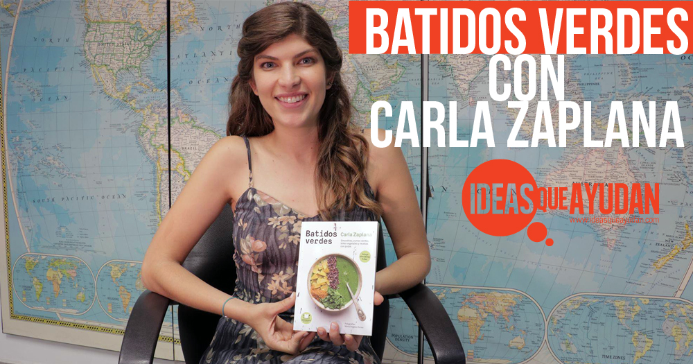 Batidos Verdes con Carla Zaplana