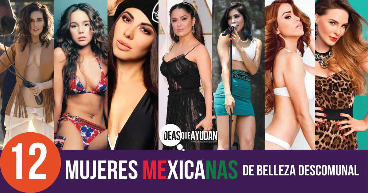 12 mujeres mexicanas de belleza descomunal