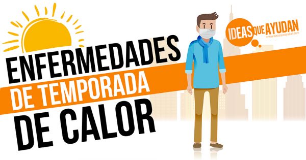 Enfermedades De Temporada De Calor Ideas Que Ayudan