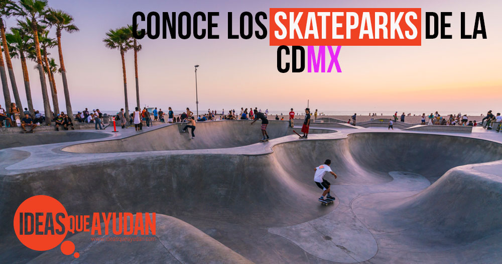 Conoce los skatepark de la CDMX