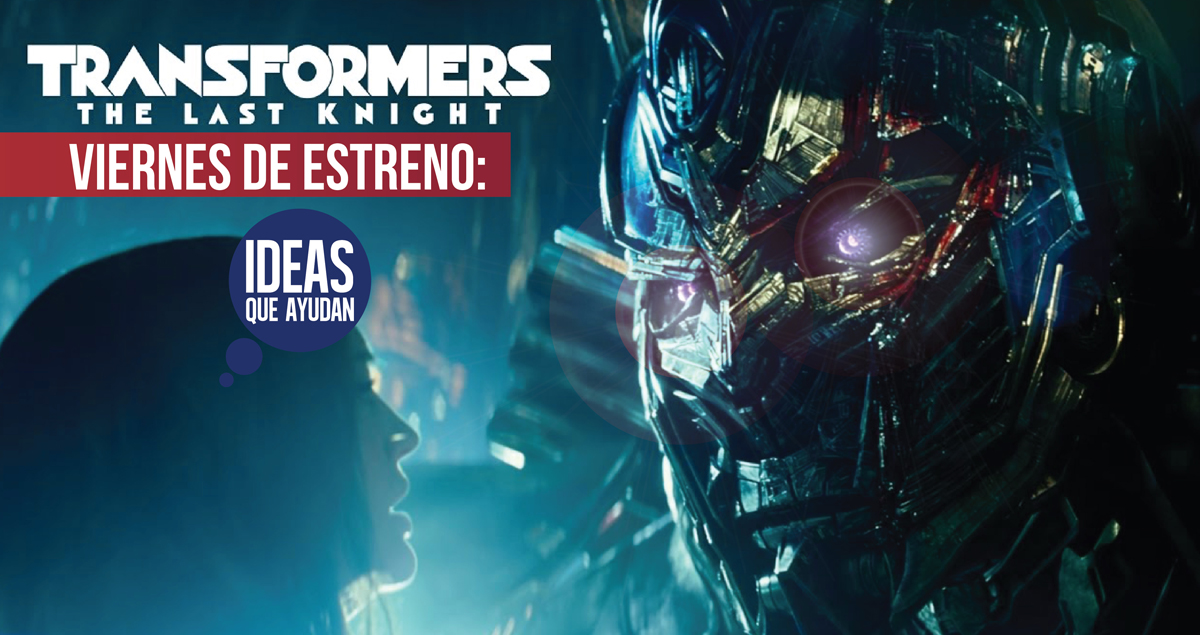 Viernes de estreno: Transformers: el último caballero