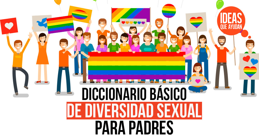 Diccionario básico de diversidad sexual para padres