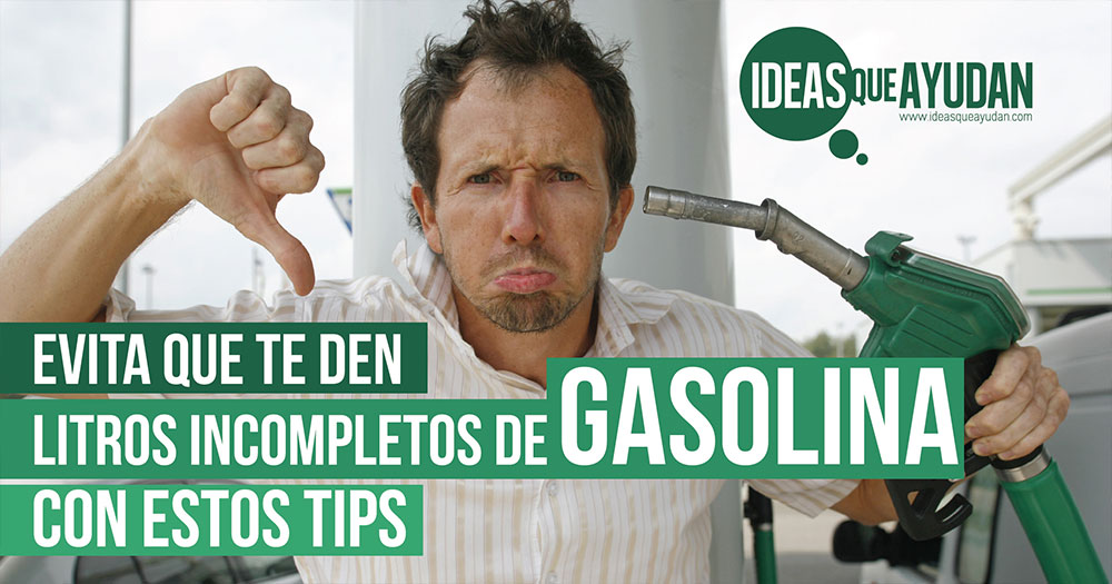 Tips para que te vendan litros completos de gasolina