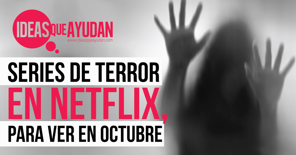 Series de terror en Netflix para ver en octubre