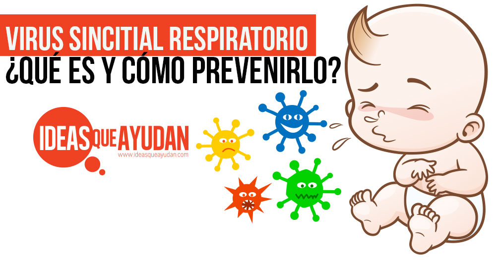 Virus sincitial respiratorio ¿Qué es y cómo prevenirlo?