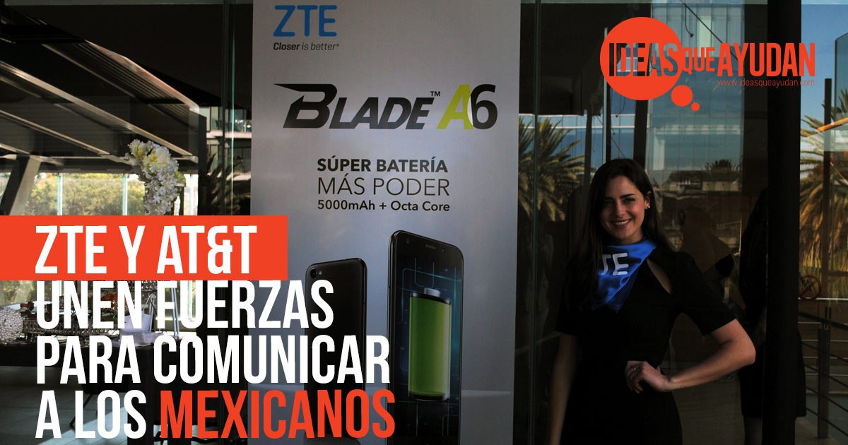 ZTE y AT&T unen fuerzas para comunicar a los mexicanos