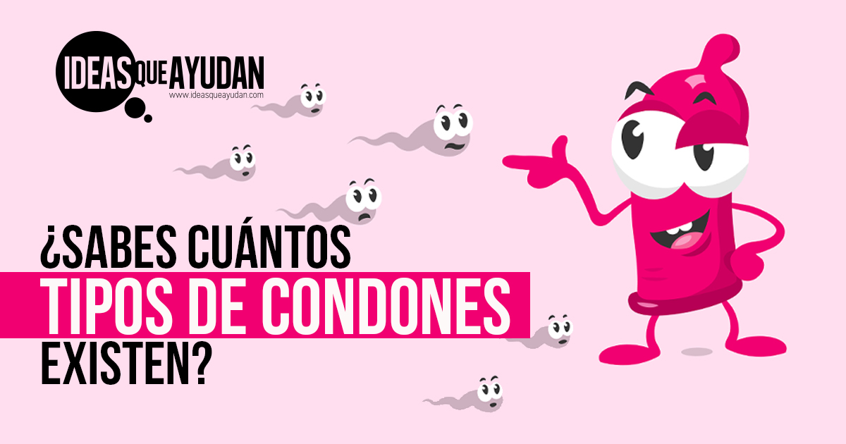 ¿Sabes cuántos tipos de condones existen?