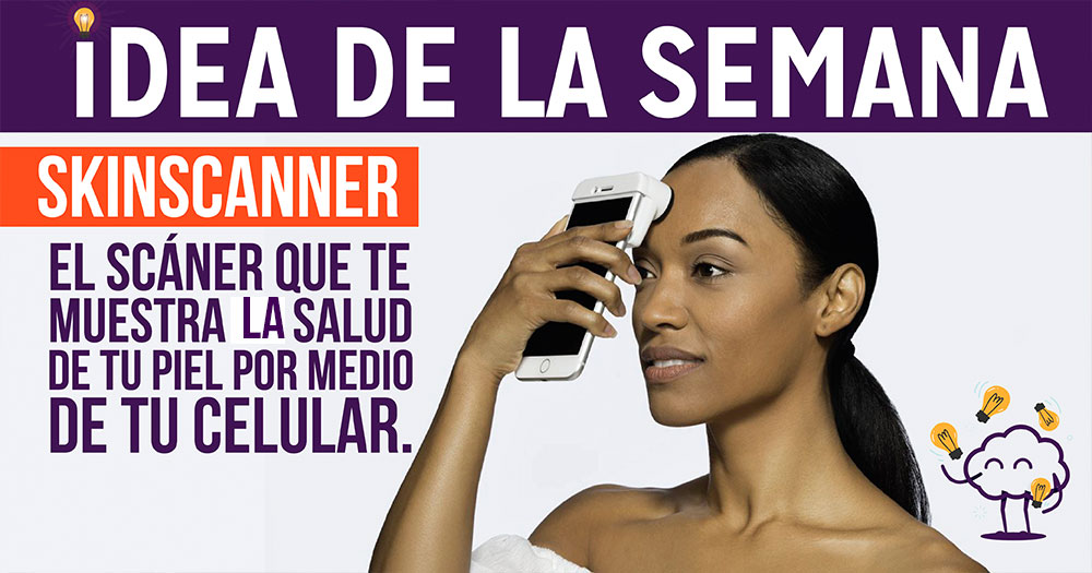 Skinscanner, el scáner que te muestra la salud de tu piel por medio de tu celular