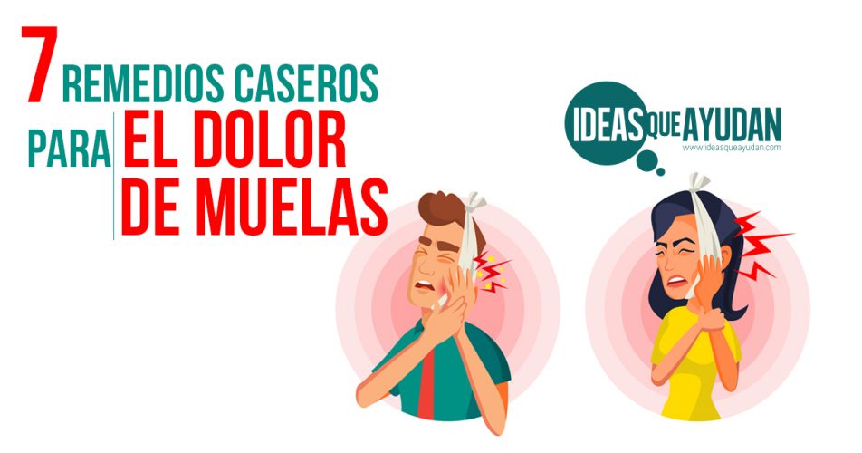 7 Remedios Caseros Para El Dolor De Muelas | Ideas Que Ayudan