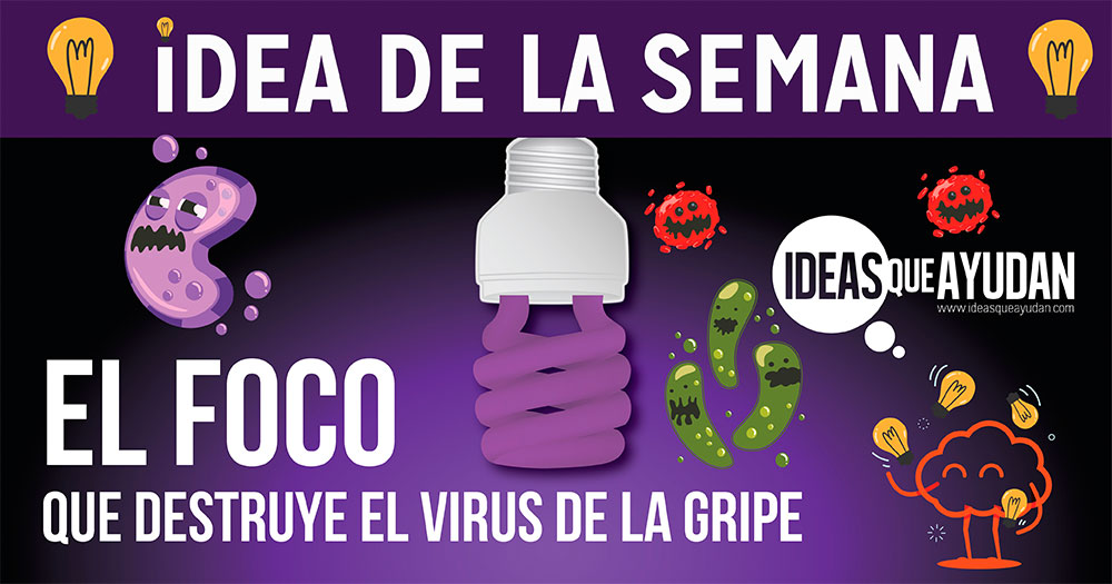 El foco que destruye el virus de la gripe: Idea de la semana