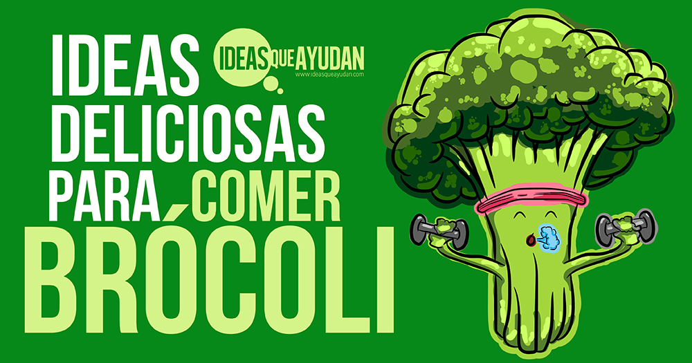 Ideas deliciosas para comer brócoli