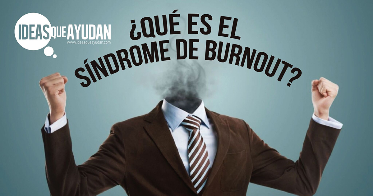 ¿Qué es el Síndrome Burnout?