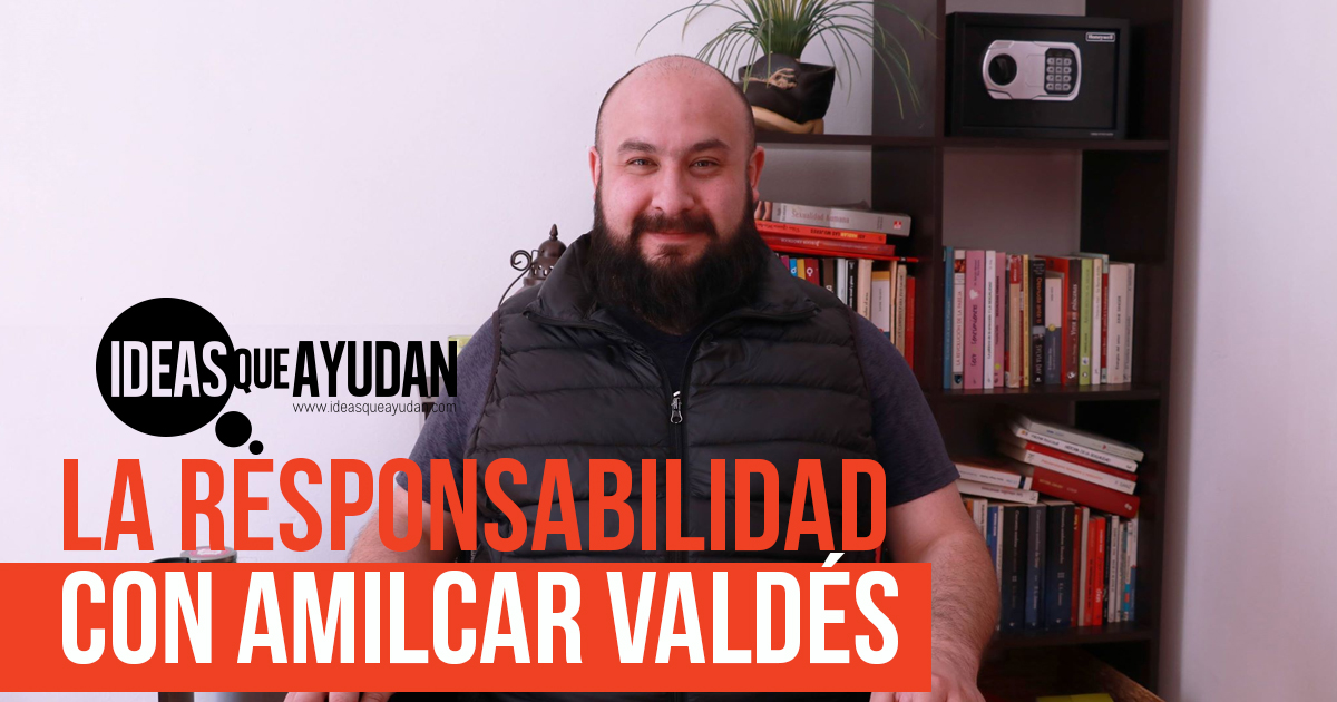 La Responsabilidad – Amilcar Valdés