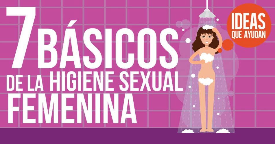 B Sicos De La Higiene Sexual Femenina Ideas Que Ayudan