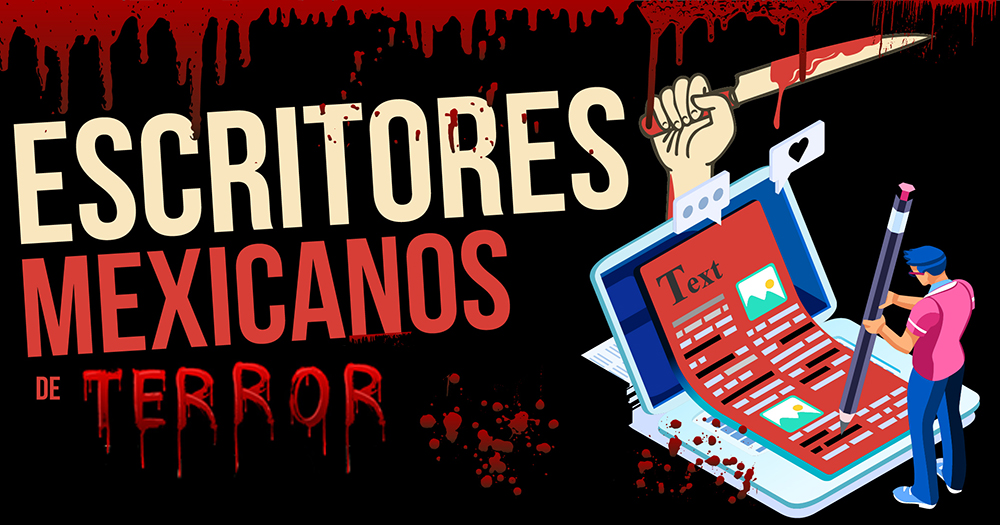 Escritores mexicanos de terror