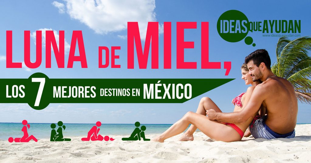 Luna de miel, los 7 mejores destinos en México 