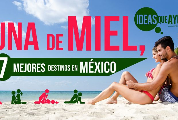 Luna de miel, los 7 mejores destinos en México 