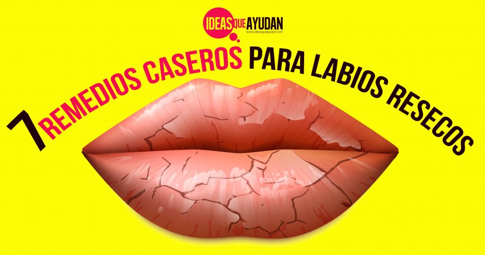 7 Remedios Caseros Para Labios Resecos Ideas Que Ayudan 8850