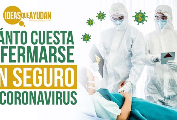 Cuánto cuesta enfermarse sin seguro de coronavirus