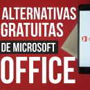 Alternativas gratuitas de Microsoft Office